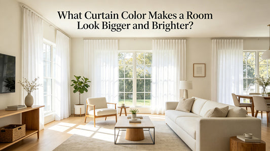 What Curtain Color Makes a Room Look Bigger and Brighter? Interior Designers and Homeowners Agree